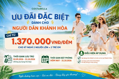 Ưu Đãi Đặc Quyền Nghỉ Dưỡng Người Dân Khánh Hòa Tại CostaBella Resort